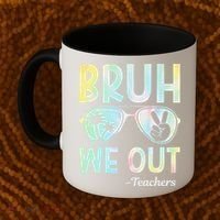 Funny Bruh We Out Teachers End Of School Year Teacher Coffee Mug thumb 2