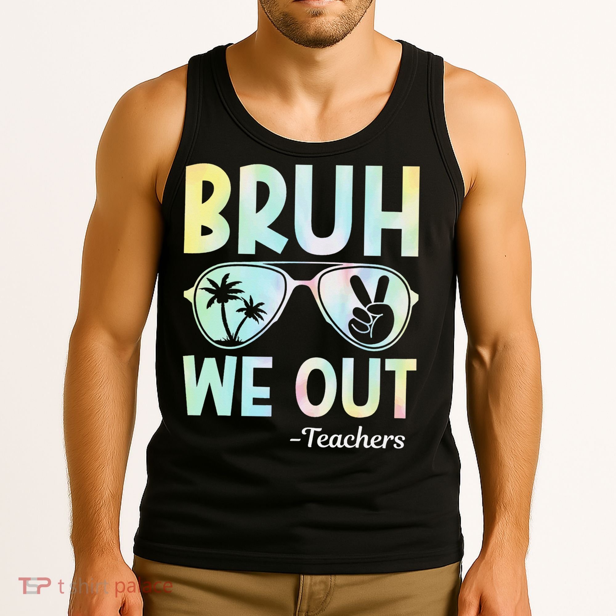 Funny Bruh We Out Teachers End Of School Year Teacher Tank Top