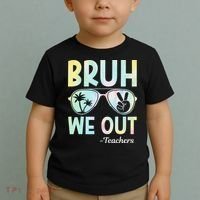 Funny Bruh We Out Teachers End Of School Year Teacher Toddler T-Shirt thumb 2