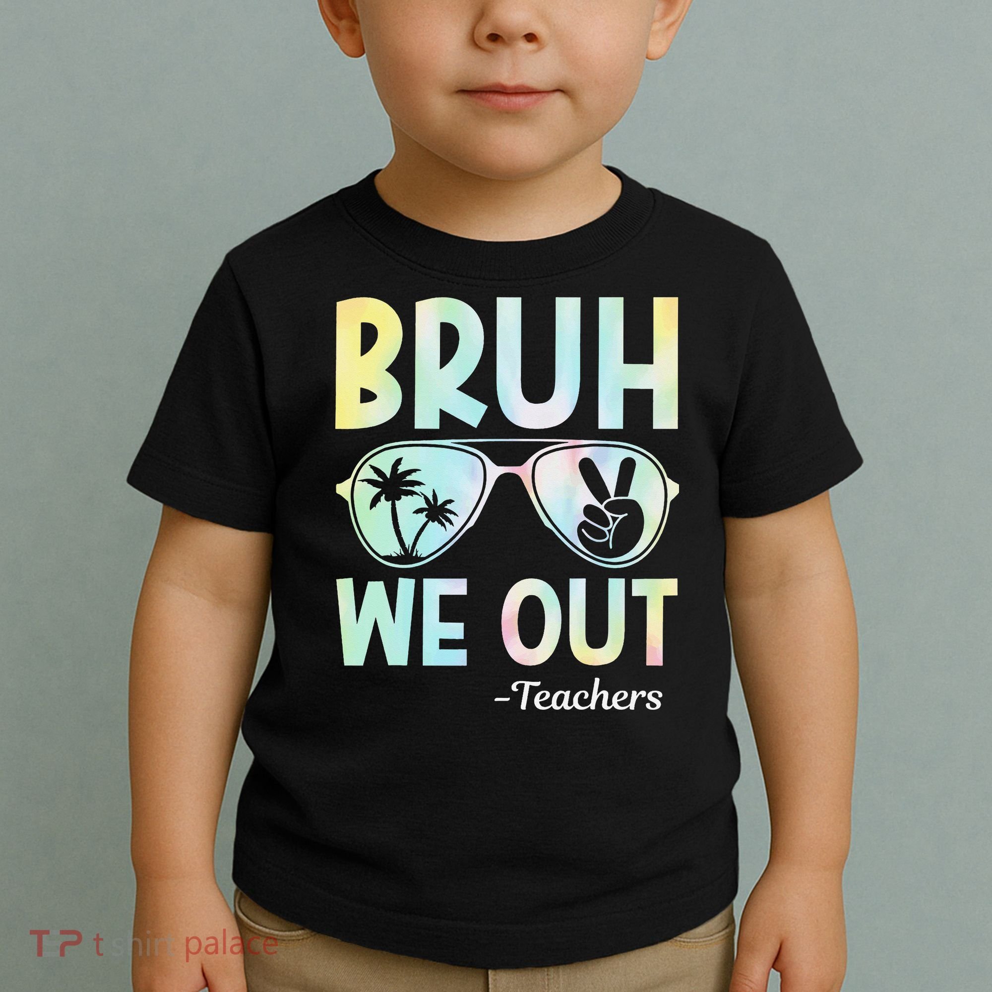 Funny Bruh We Out Teachers End Of School Year Teacher Toddler T-Shirt
