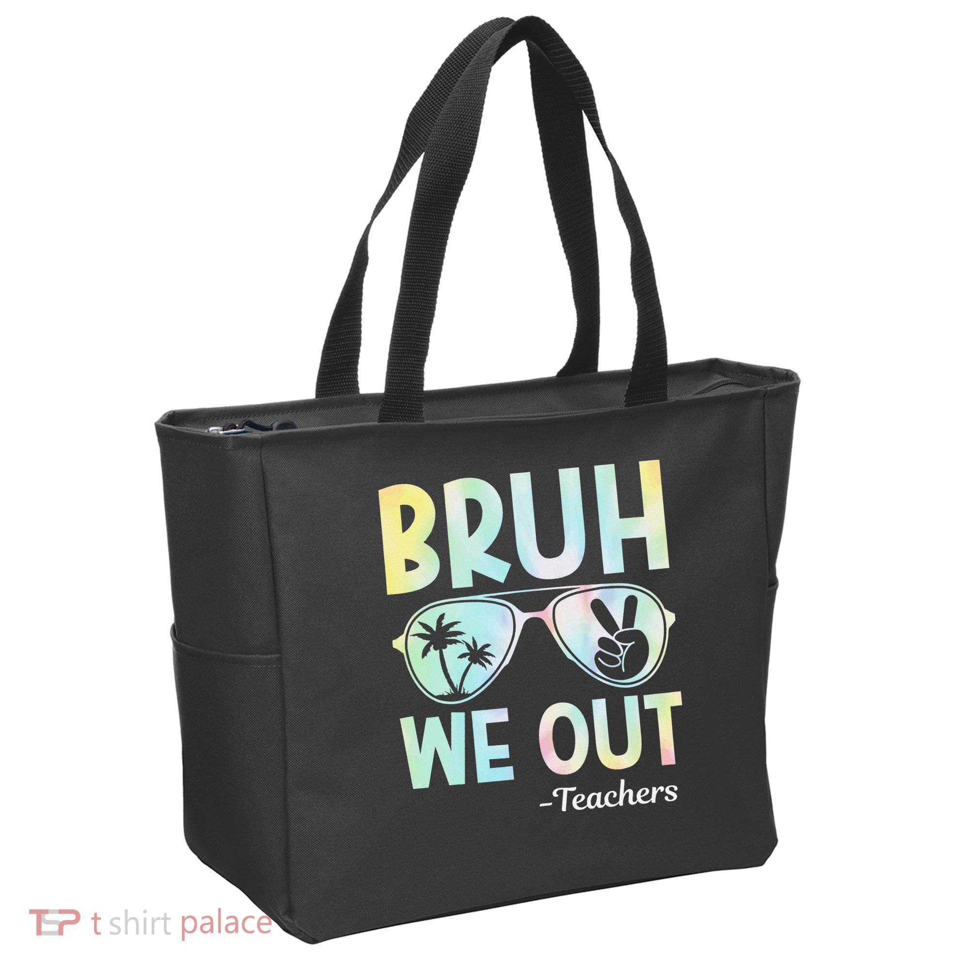 Funny Bruh We Out Teachers End Of School Year Teacher Tote Bag