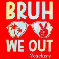 Funny Bruh We Out Teachers End Of School Year Teacher Santa Hat thumb 1