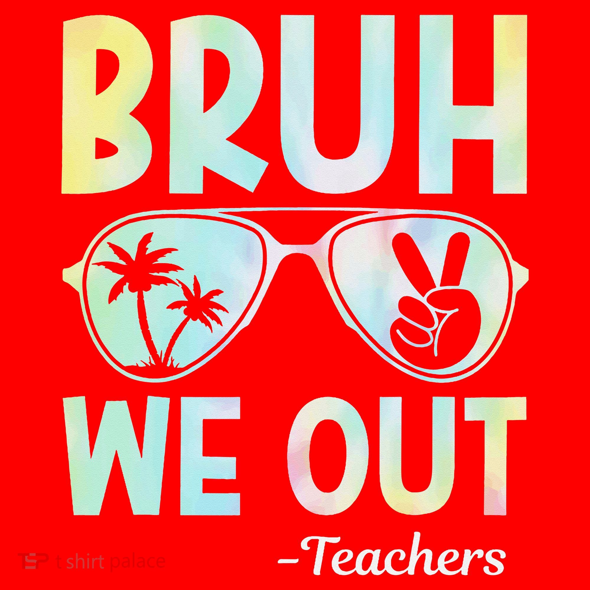 Funny Bruh We Out Teachers End Of School Year Teacher Santa Hat