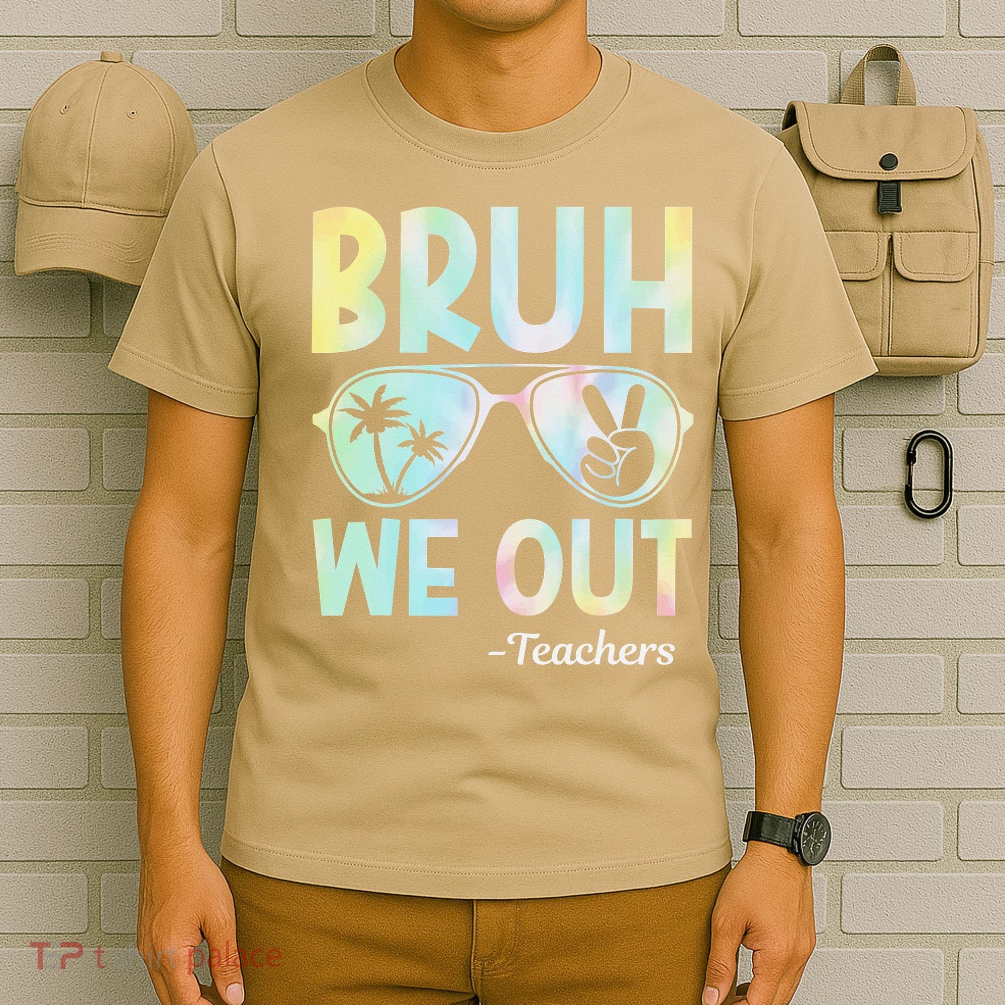 Funny Bruh We Out Teachers End Of School Year Teacher T-Shirt