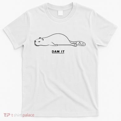 Funny Beaver Wildlife Pun Dam It T-Shirt