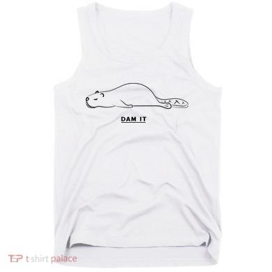 Funny Beaver Wildlife Pun Dam It Tank Top
