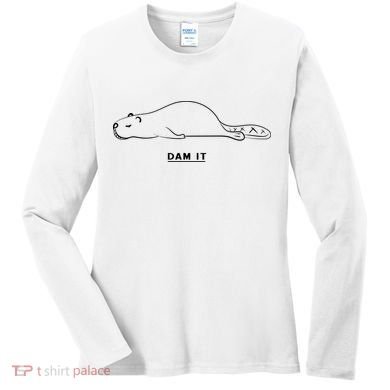 Funny Beaver Wildlife Pun Dam It Women's Long Sleeve Shirt