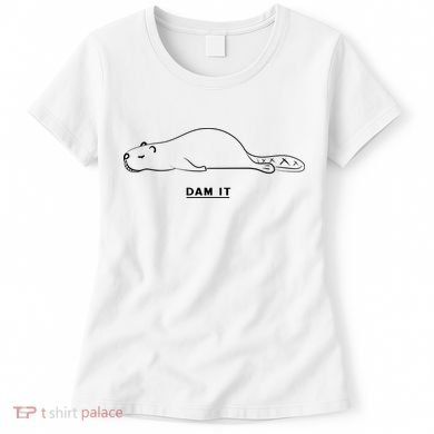 Funny Beaver Wildlife Pun Dam It Women's T-Shirt