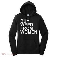 Funny Buy Weed From Women Apparel Women's Hoodie thumb 0