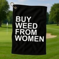 Funny Buy Weed From Women Apparel Golf Towel thumb 1