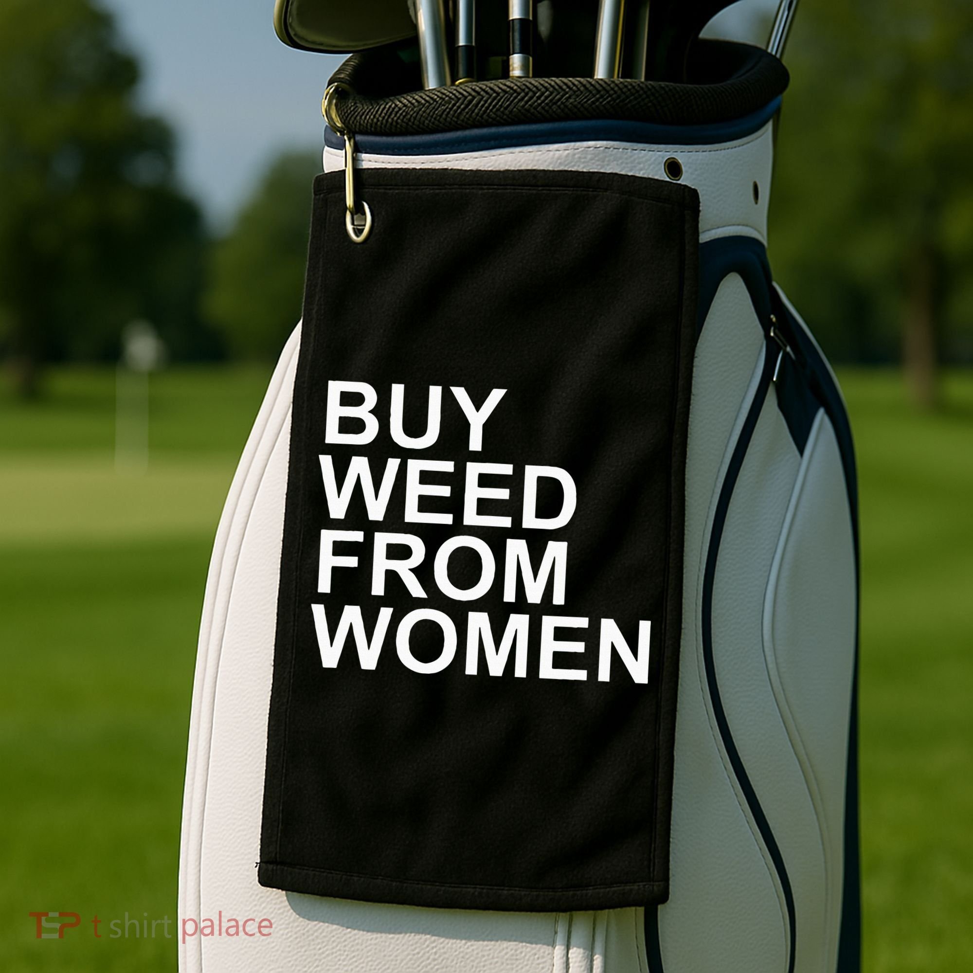 Funny Buy Weed From Women Apparel Golf Towel