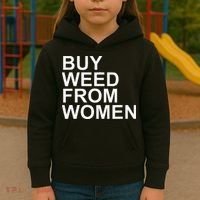 Funny Buy Weed From Women Apparel Kids Hoodie thumb 3