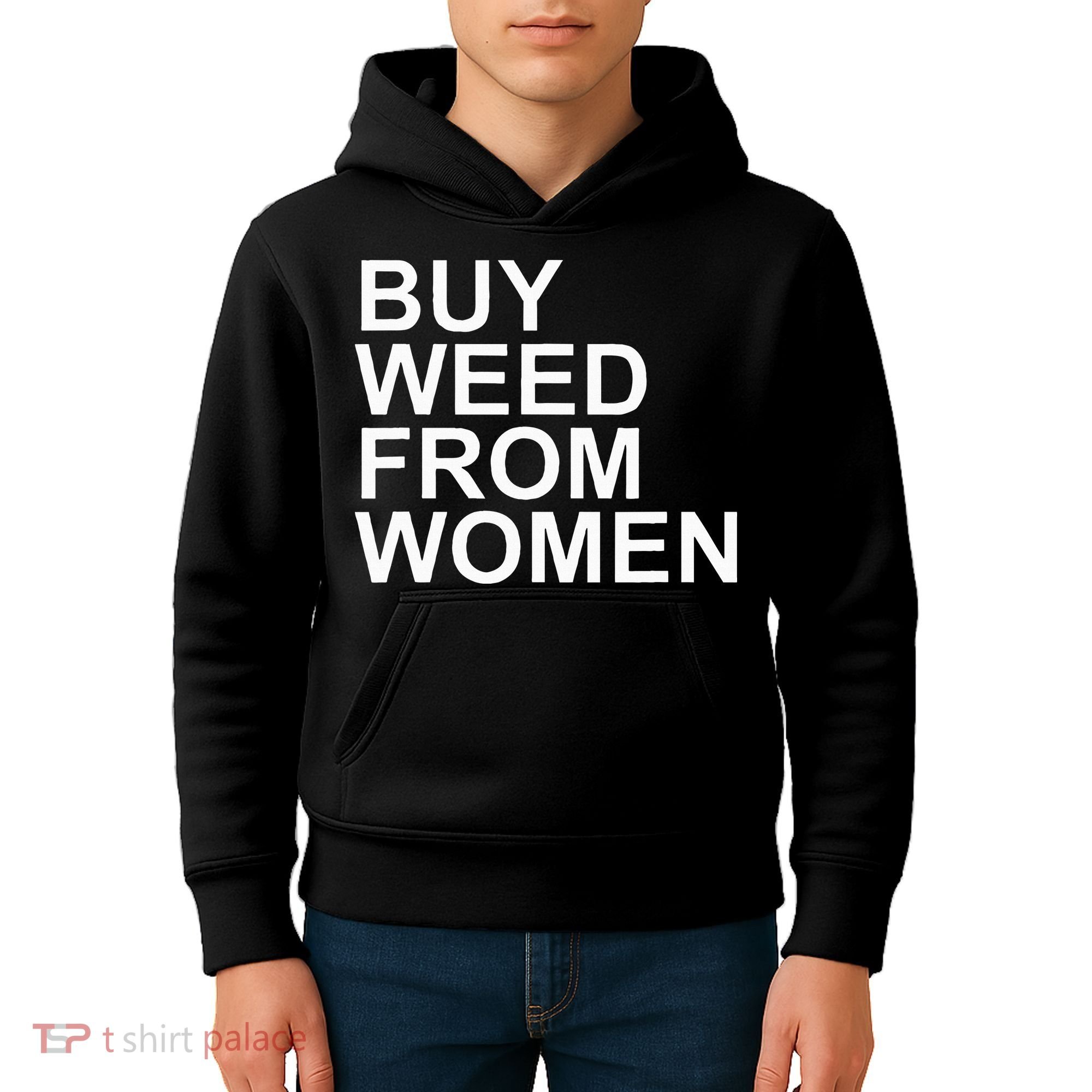 Funny Buy Weed From Women Apparel Kids Hoodie
