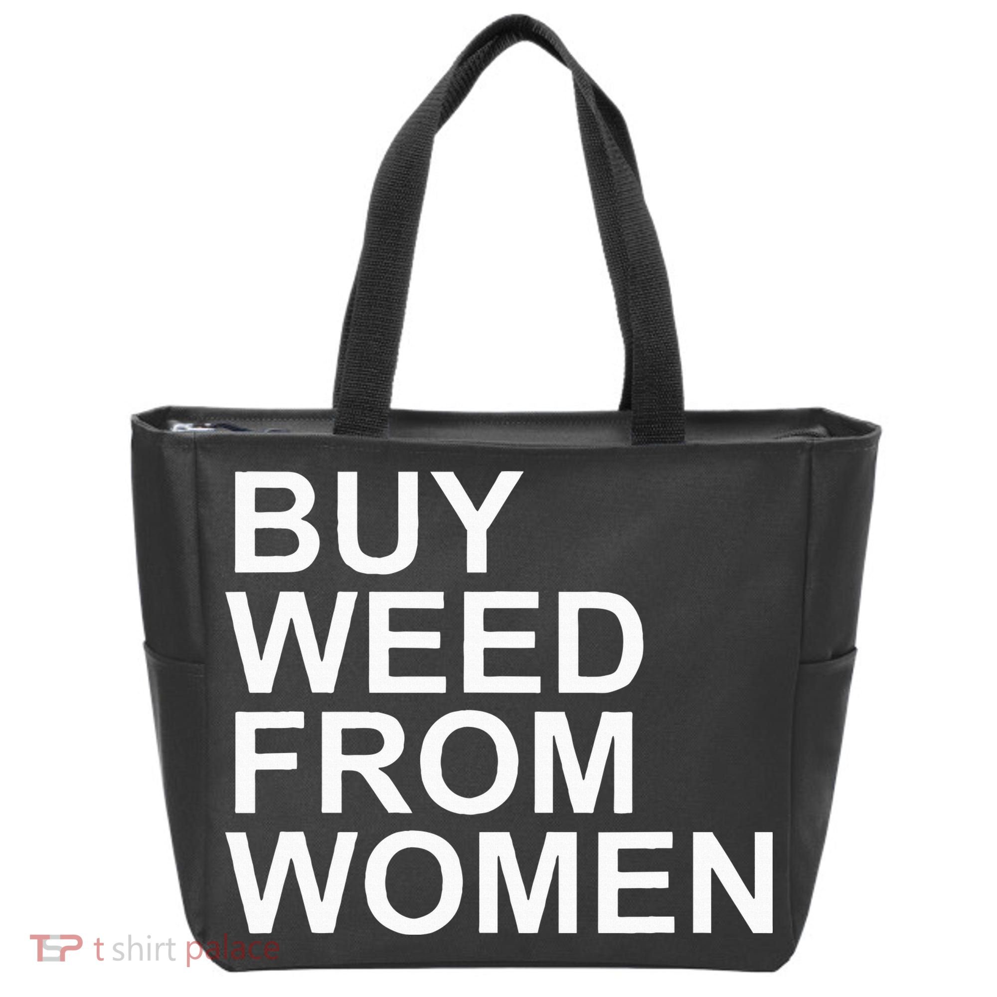 Funny Buy Weed From Women Apparel Tote Bag