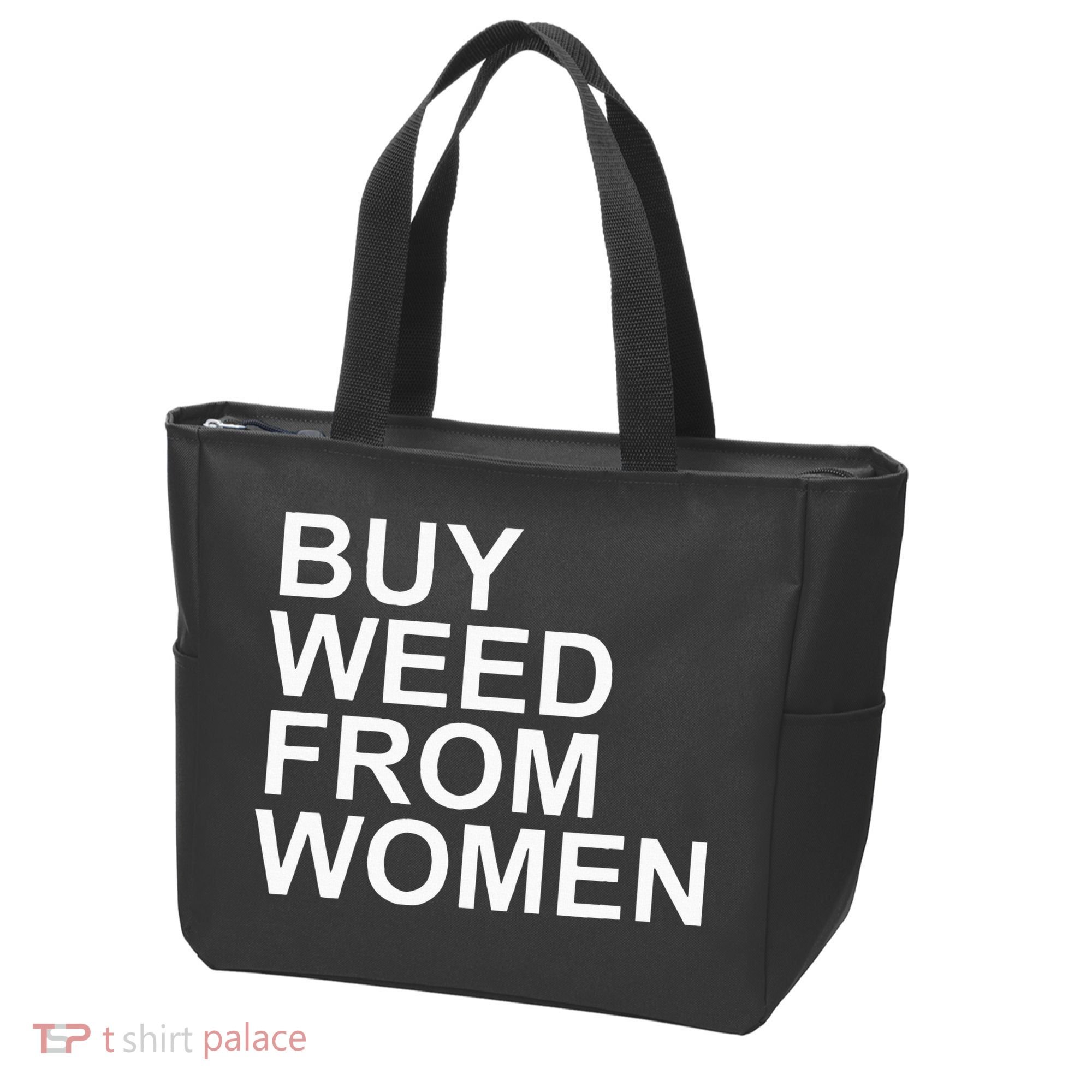Funny Buy Weed From Women Apparel Tote Bag