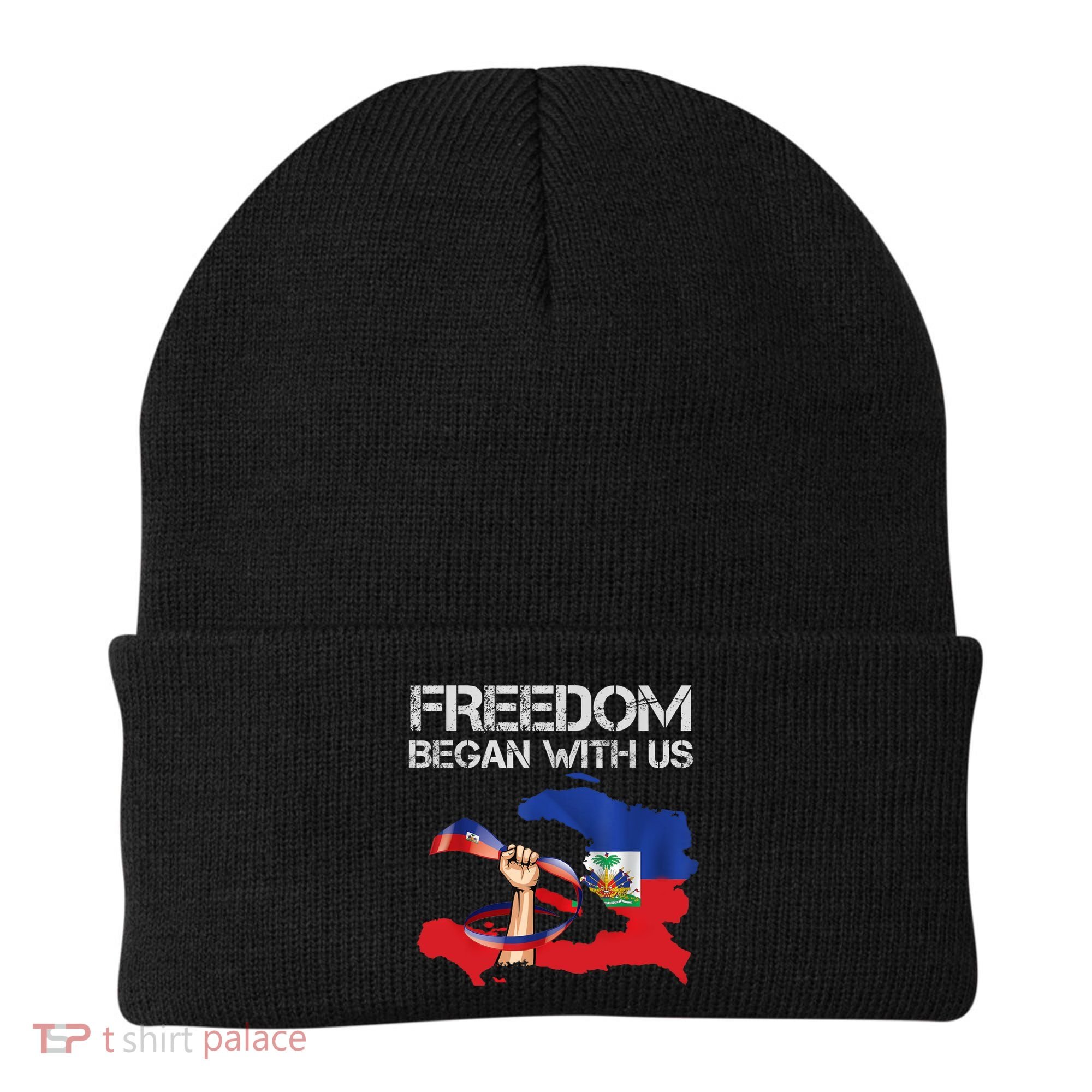 Freedom Began With Us Haitian Flag Happy Independence Day Beanie