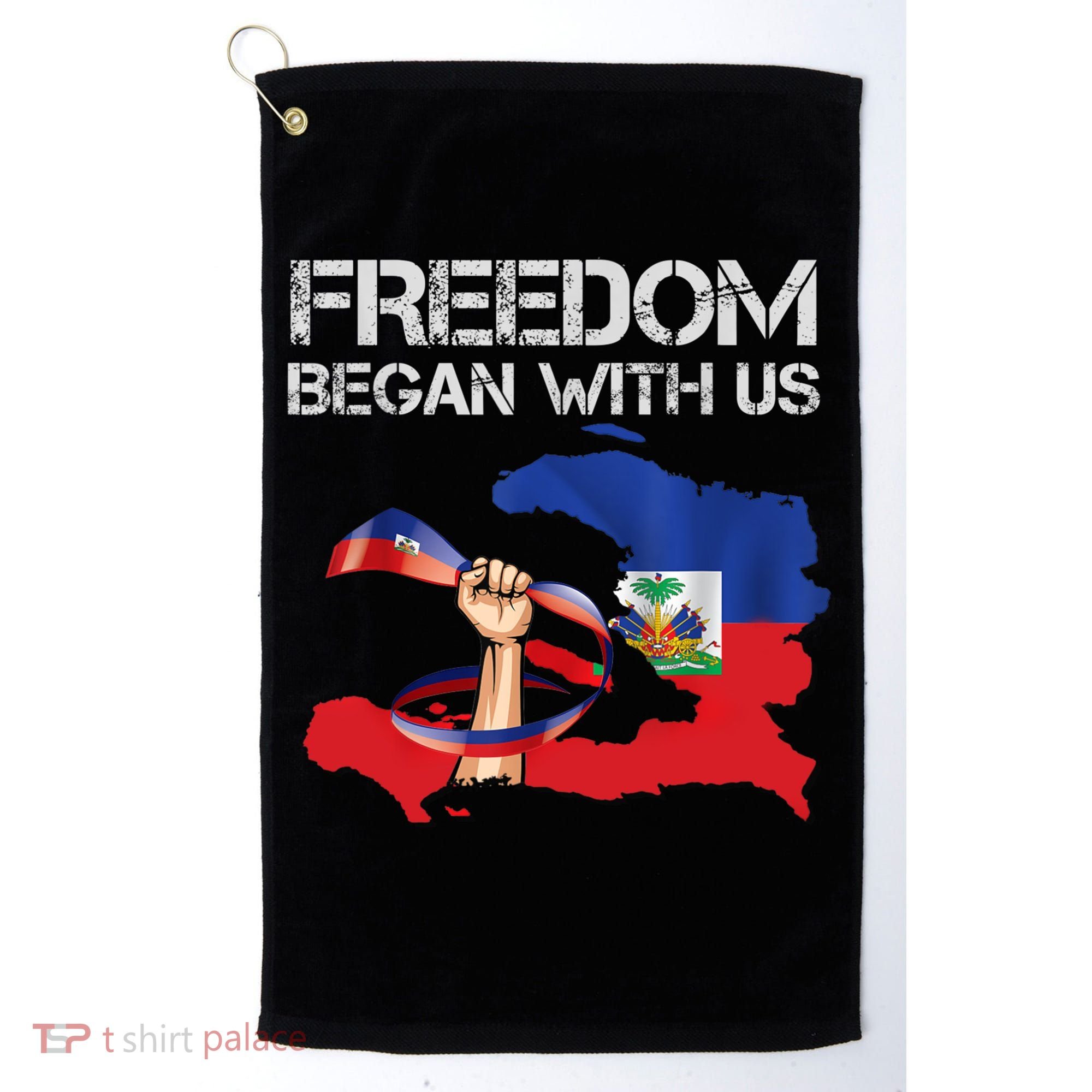 Freedom Began With Us Haitian Flag Happy Independence Day Golf Towel