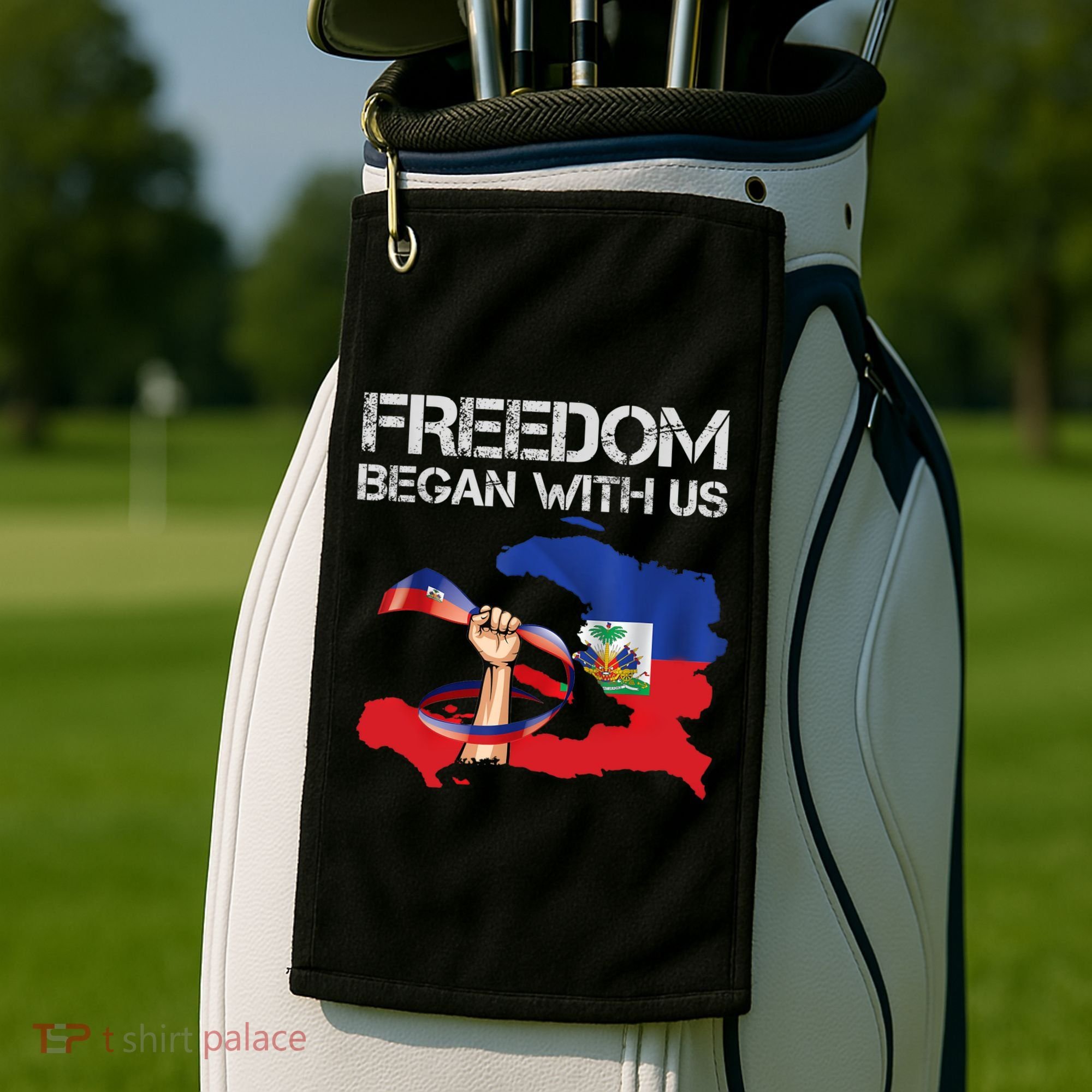 Freedom Began With Us Haitian Flag Happy Independence Day Golf Towel