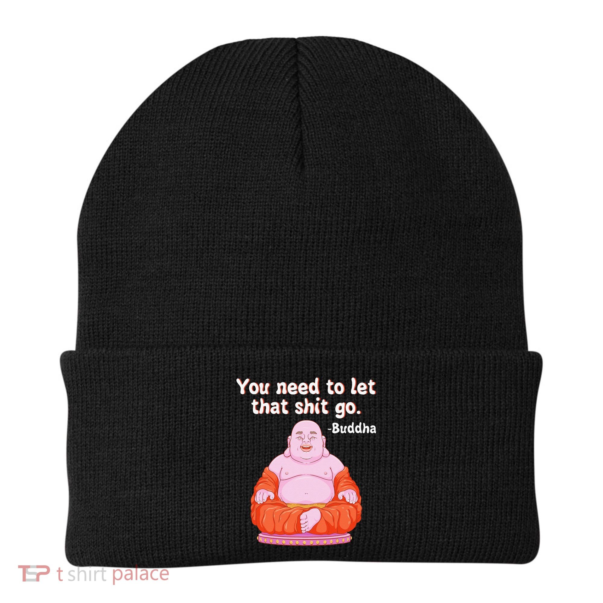 Fat Buddha You Need To Let That Shit Go Beanie