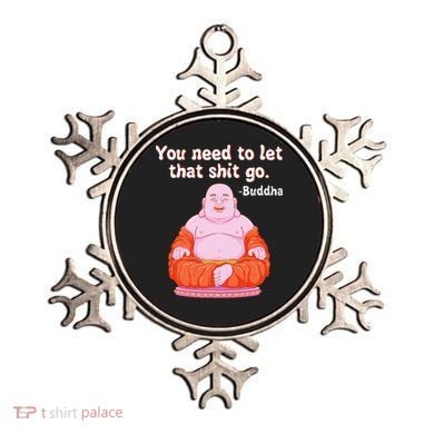 Fat Buddha You Need To Let That Shit Go Ornament
