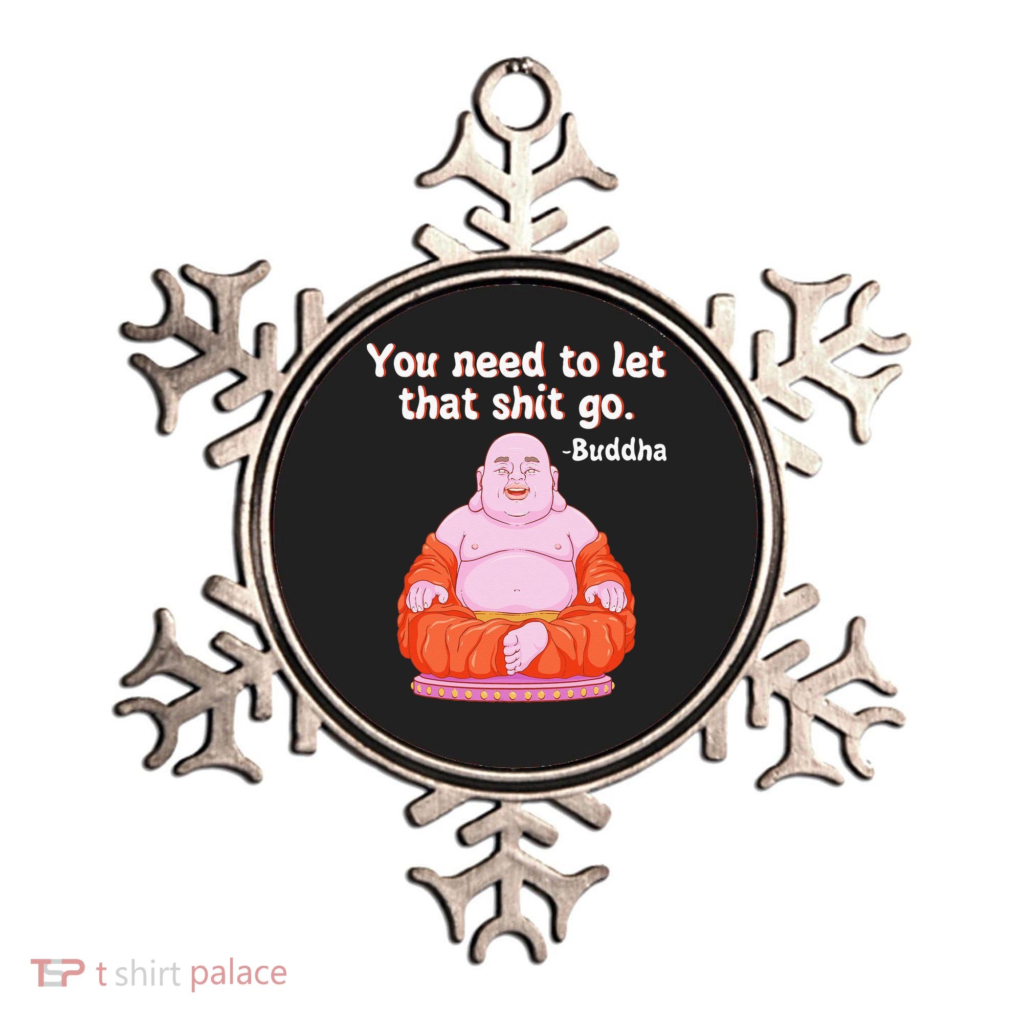Fat Buddha You Need To Let That Shit Go Ornament