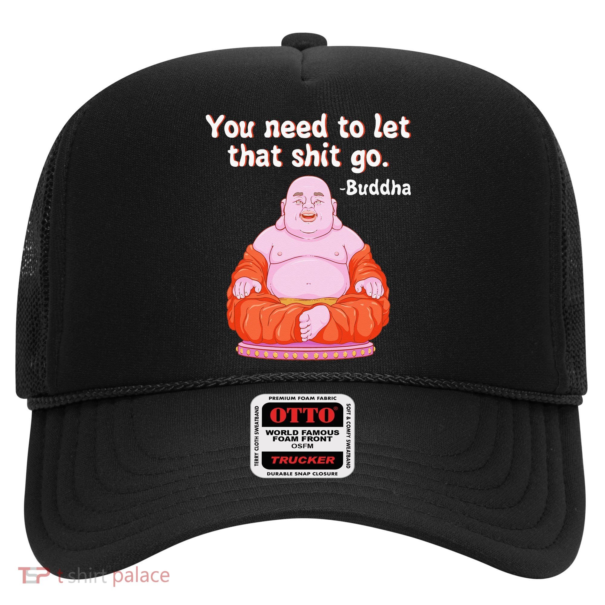 Fat Buddha You Need To Let That Shit Go Hat