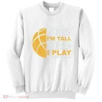 Funny Basketball Yes IM Tall Basketball Player Gift Sweatshirt thumb 0
