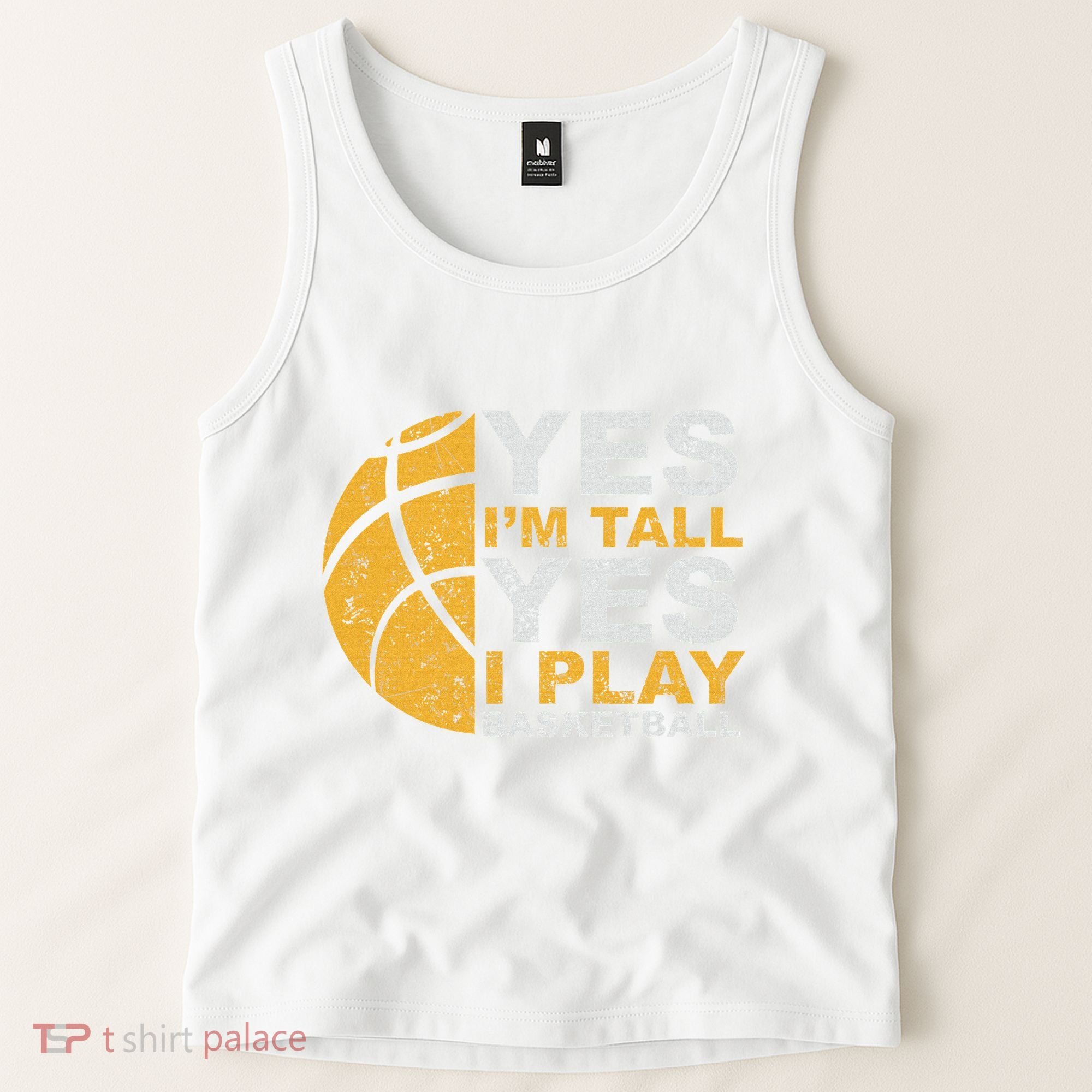Funny Basketball Yes IM Tall Basketball Player Gift Tank Top