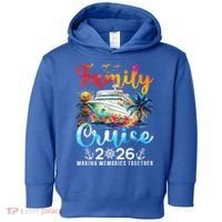 Family Cruise 2026 Making Memories Together Toddler Hoodie thumb 0