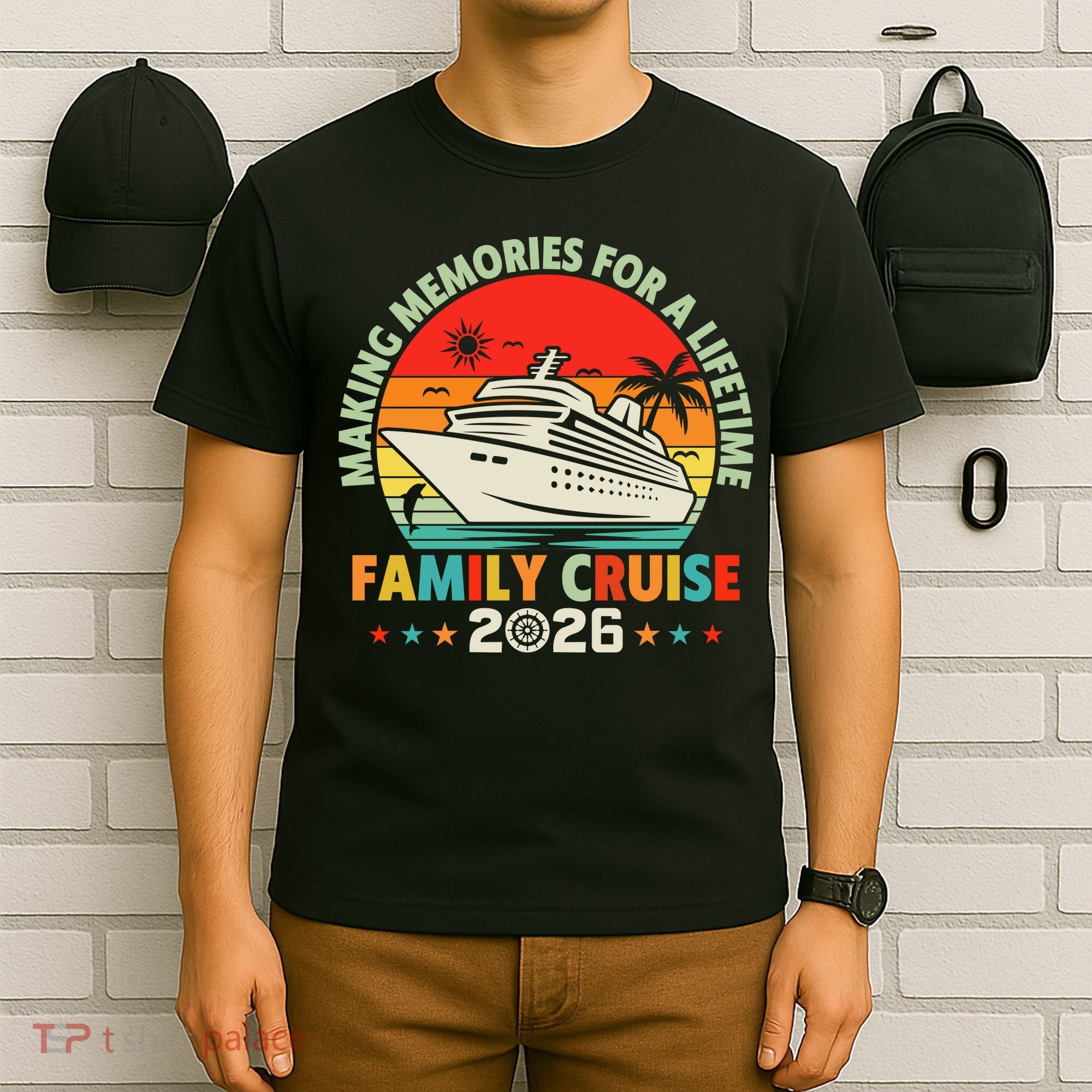 Family Cruise 2026 Making Memories For A Lifetime Vacation T-Shirt