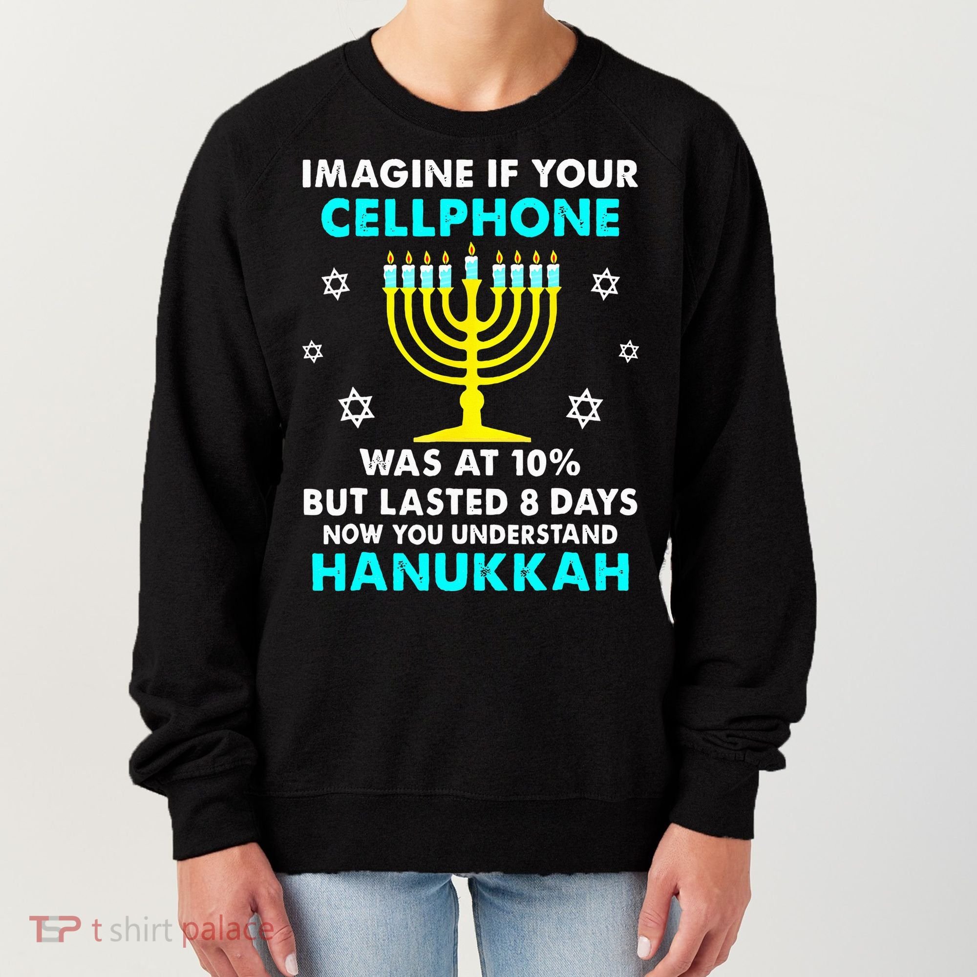 Funny cellphone 8 days understand jewish Hanukkah Chanukah Women's Sweatshirt