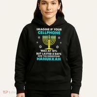 Funny cellphone 8 days understand jewish Hanukkah Chanukah Hoodie thumb 5