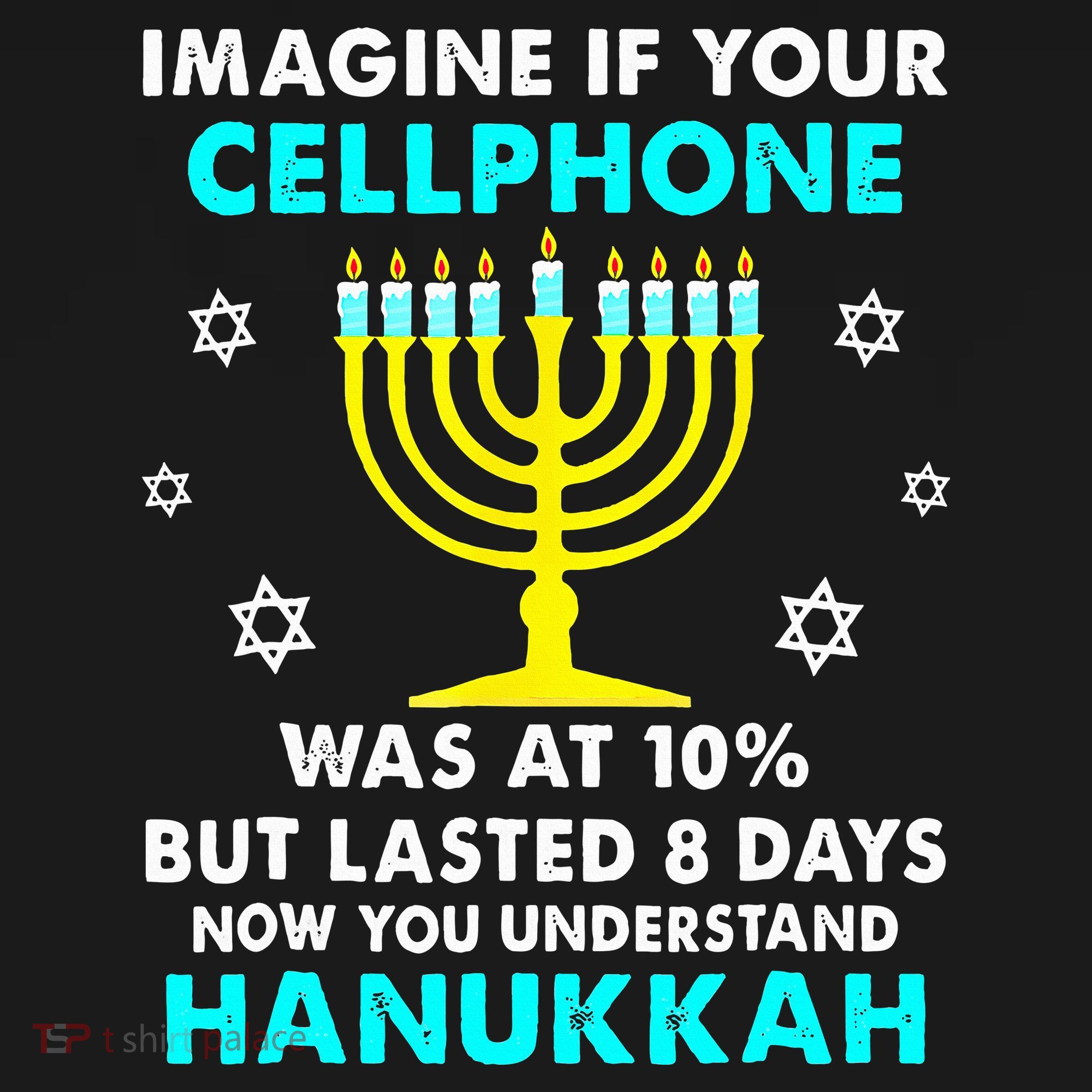 Funny cellphone 8 days understand jewish Hanukkah Chanukah T-Shirt