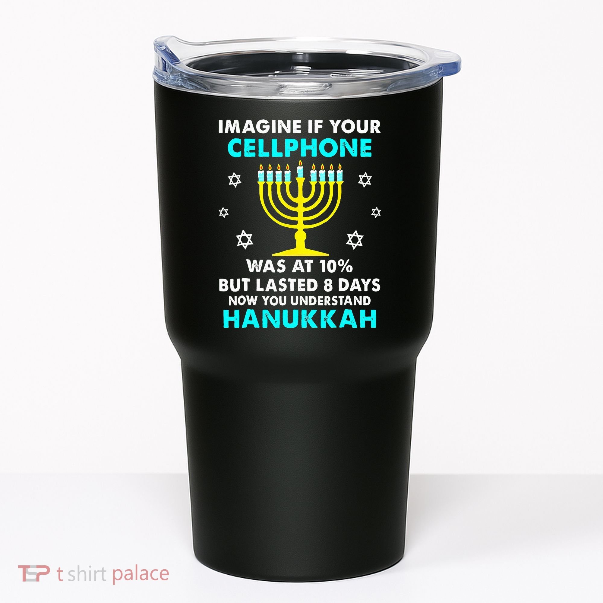 Funny cellphone 8 days understand jewish Hanukkah Chanukah Tumbler