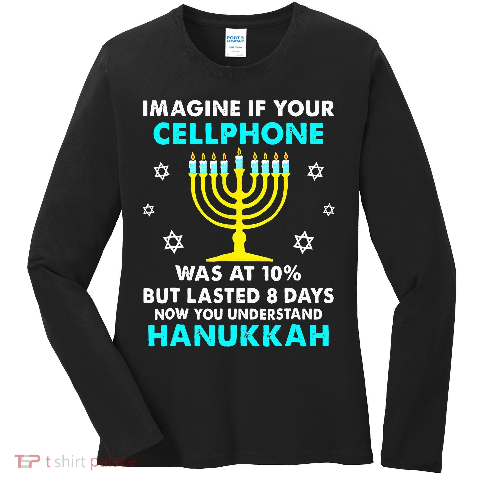 Funny cellphone 8 days understand jewish Hanukkah Chanukah Women's Long Sleeve Shirt