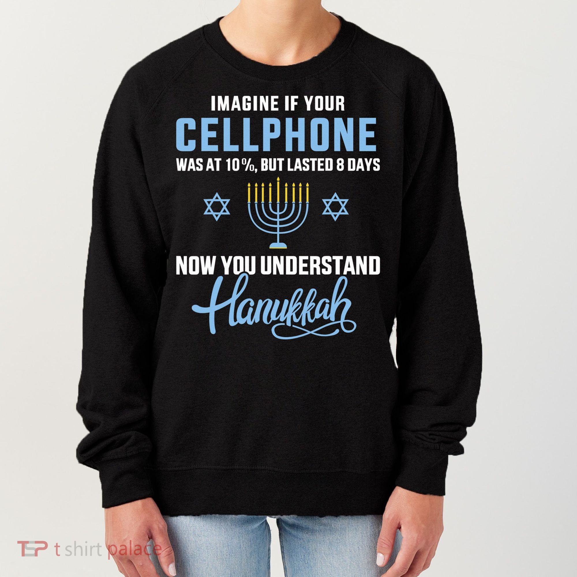 Funny cellphone 8 days understand jewish Hanukkah Chanukah  Women's Sweatshirt