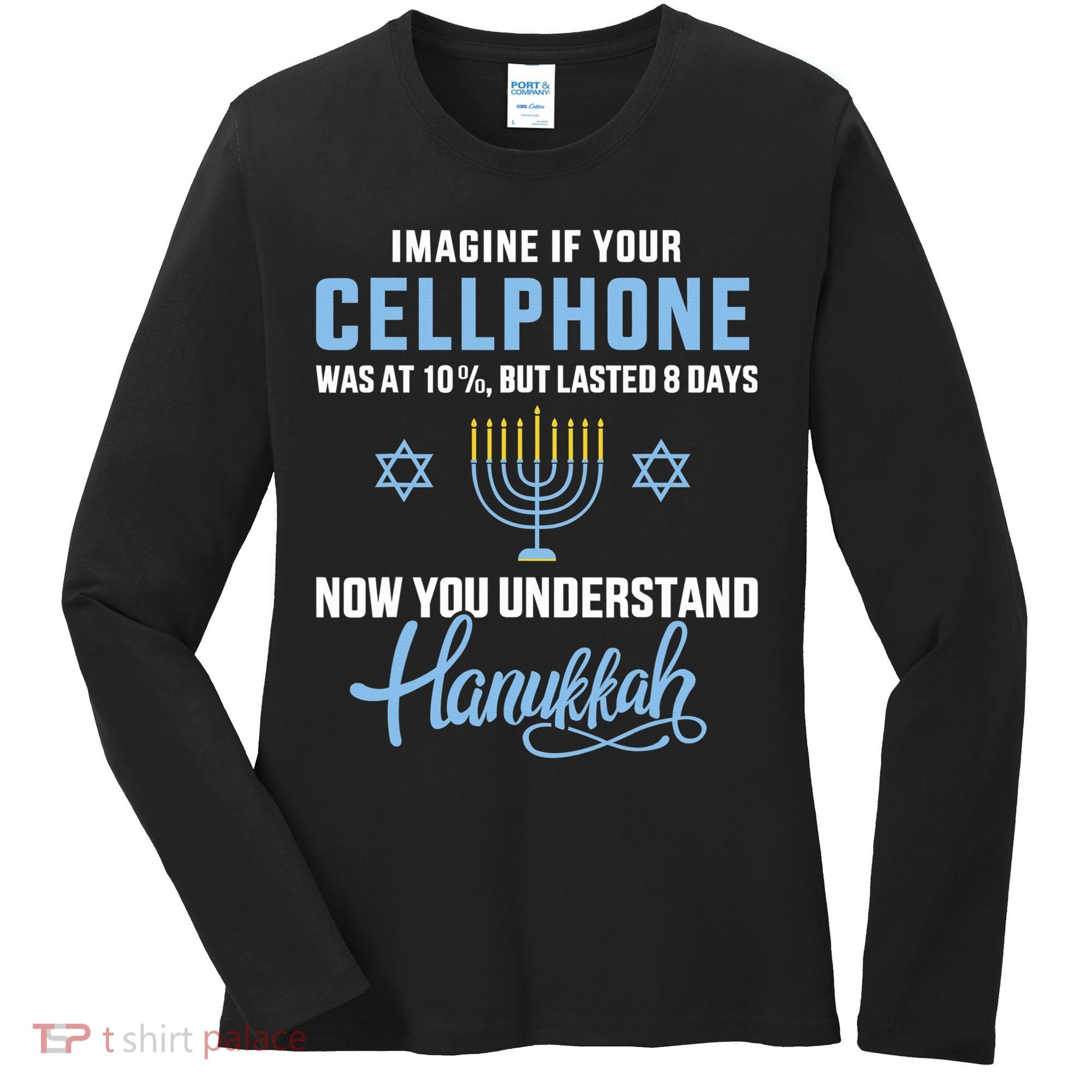 Funny cellphone 8 days understand jewish Hanukkah Chanukah  Women's Long Sleeve Shirt
