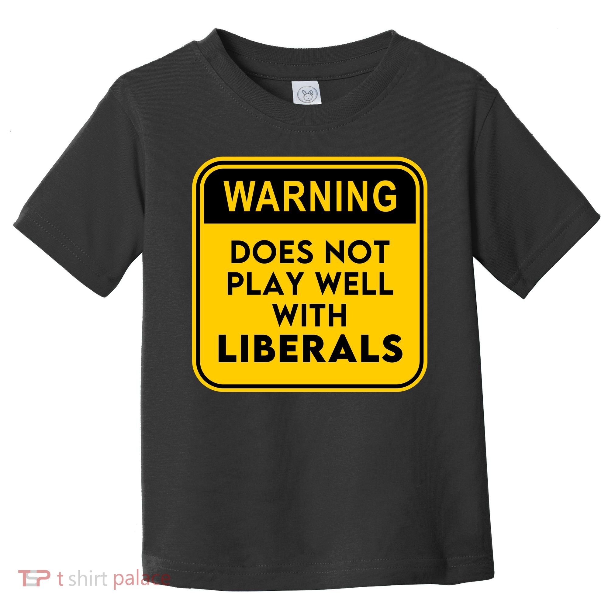 Funny Conservative Anti Liberal Toddler T-Shirt