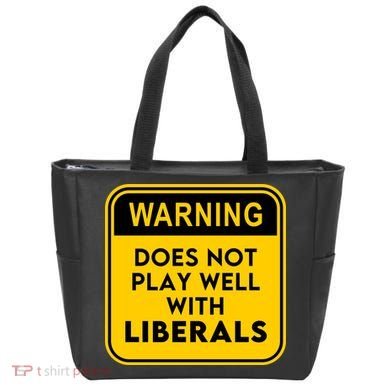 Funny Conservative Anti Liberal Tote Bag