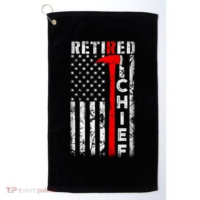 Firefighter Chief American Flag Funny Gift Retired Fire Chief Great Gift Golf Towel