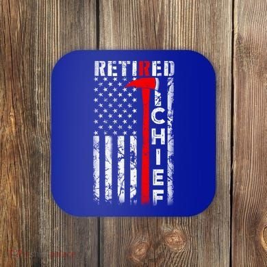 Firefighter Chief American Flag Funny Gift Retired Fire Chief Great Gift Coaster