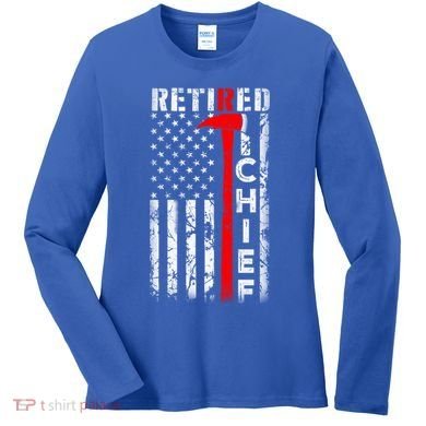 Firefighter Chief American Flag Funny Gift Retired Fire Chief Great Gift Women's Long Sleeve Shirt