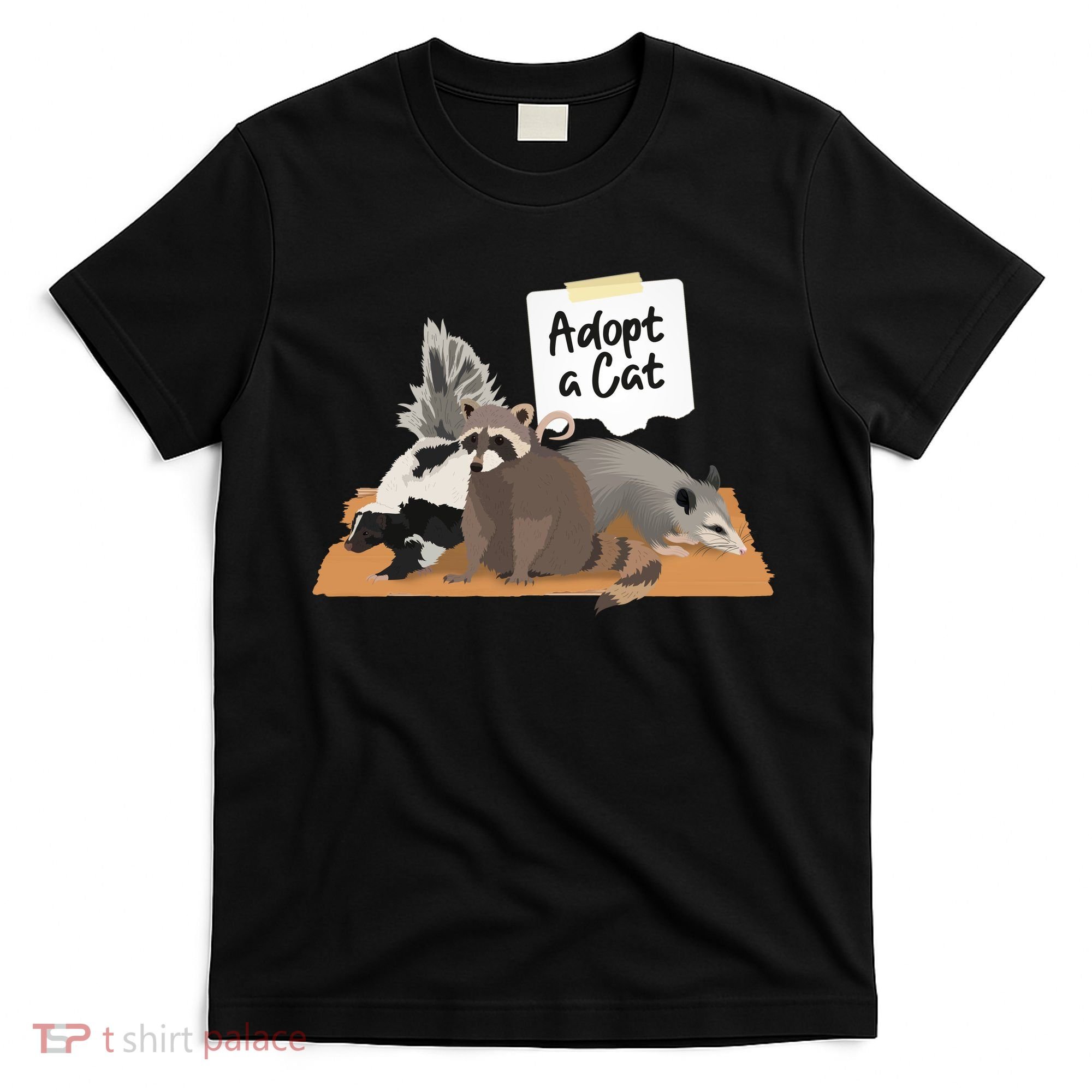 Funny Cute Adopt A Cat Skunk Raccoon Opossum T-Shirt