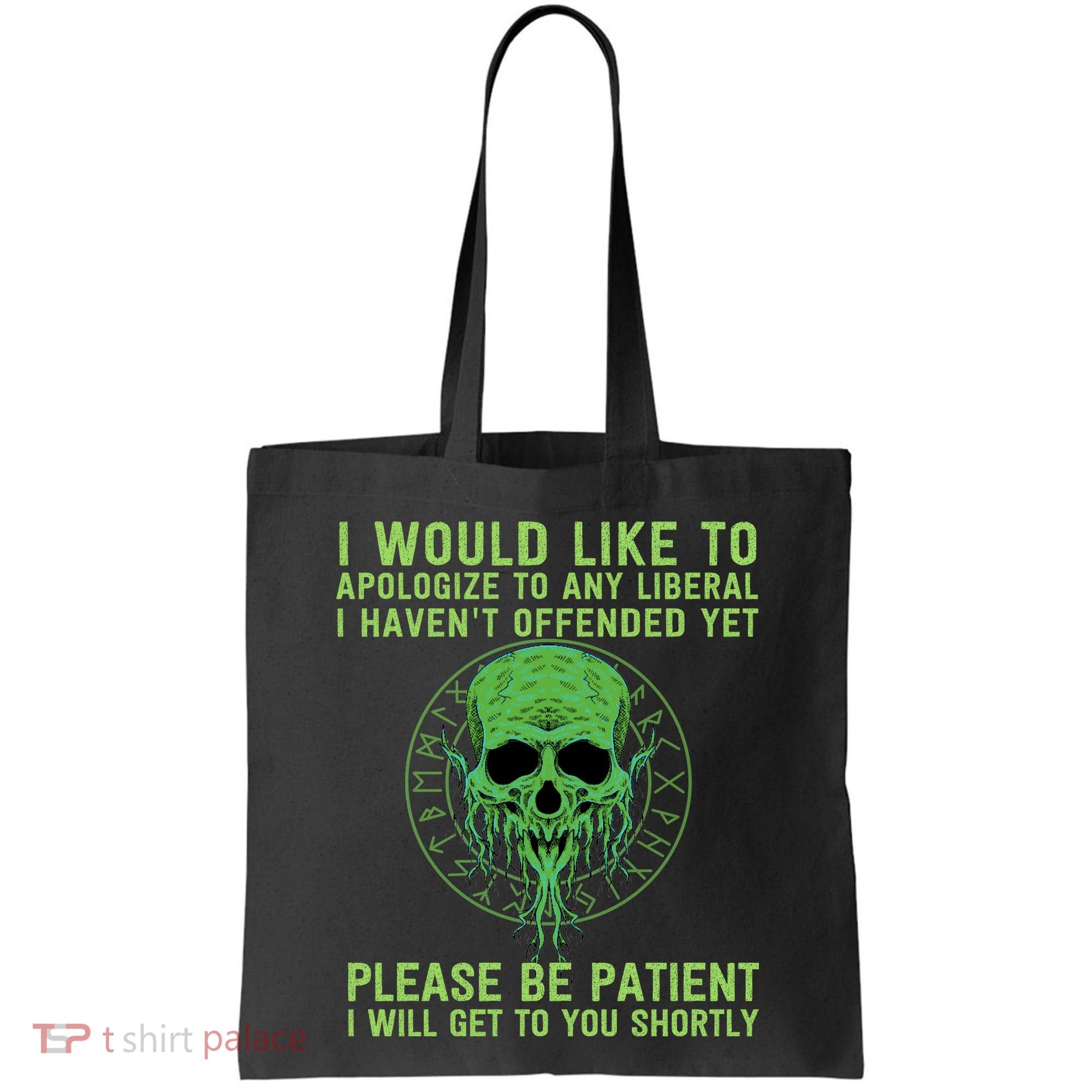 Funny Conservative Anti Woke Politically Incorrect Tote Bag