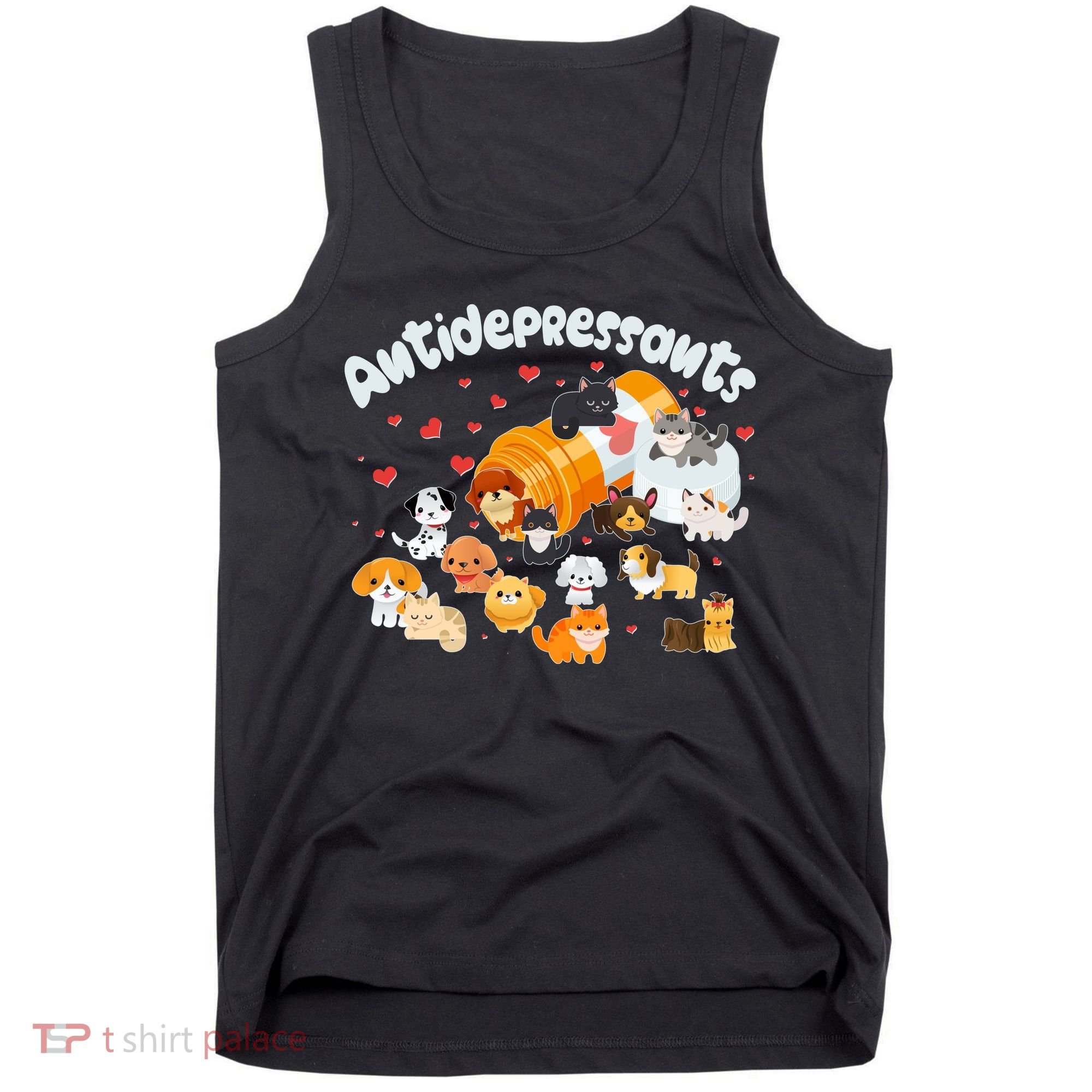Funny Cute Antidepressants Pets Puppies And Kittens Tank Top