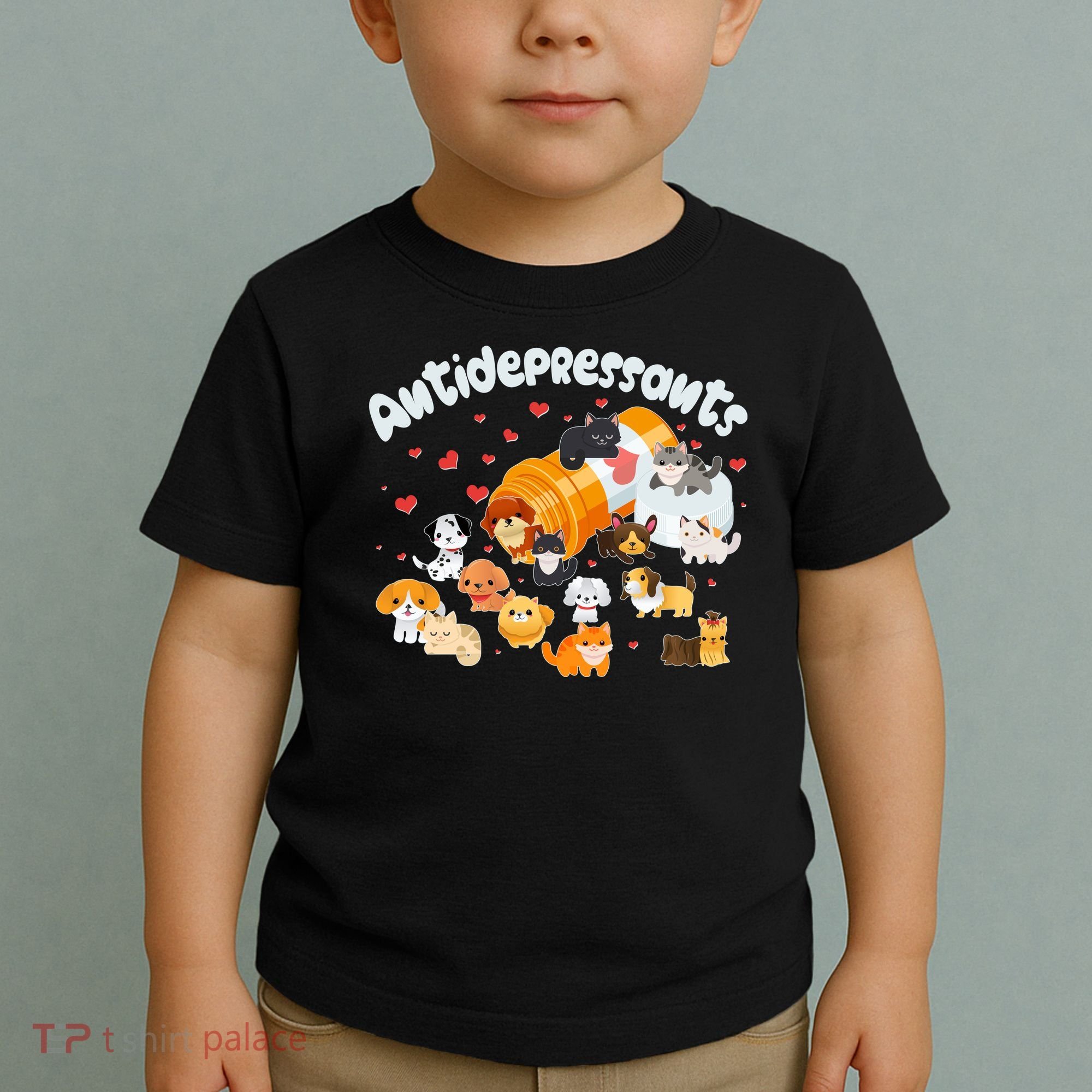 Funny Cute Antidepressants Pets Puppies And Kittens Toddler T-Shirt