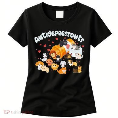 Funny Cute Antidepressants Pets Puppies And Kittens Women's T-Shirt