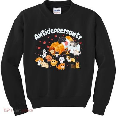 Funny Cute Antidepressants Pets Puppies And Kittens Kids Sweatshirt