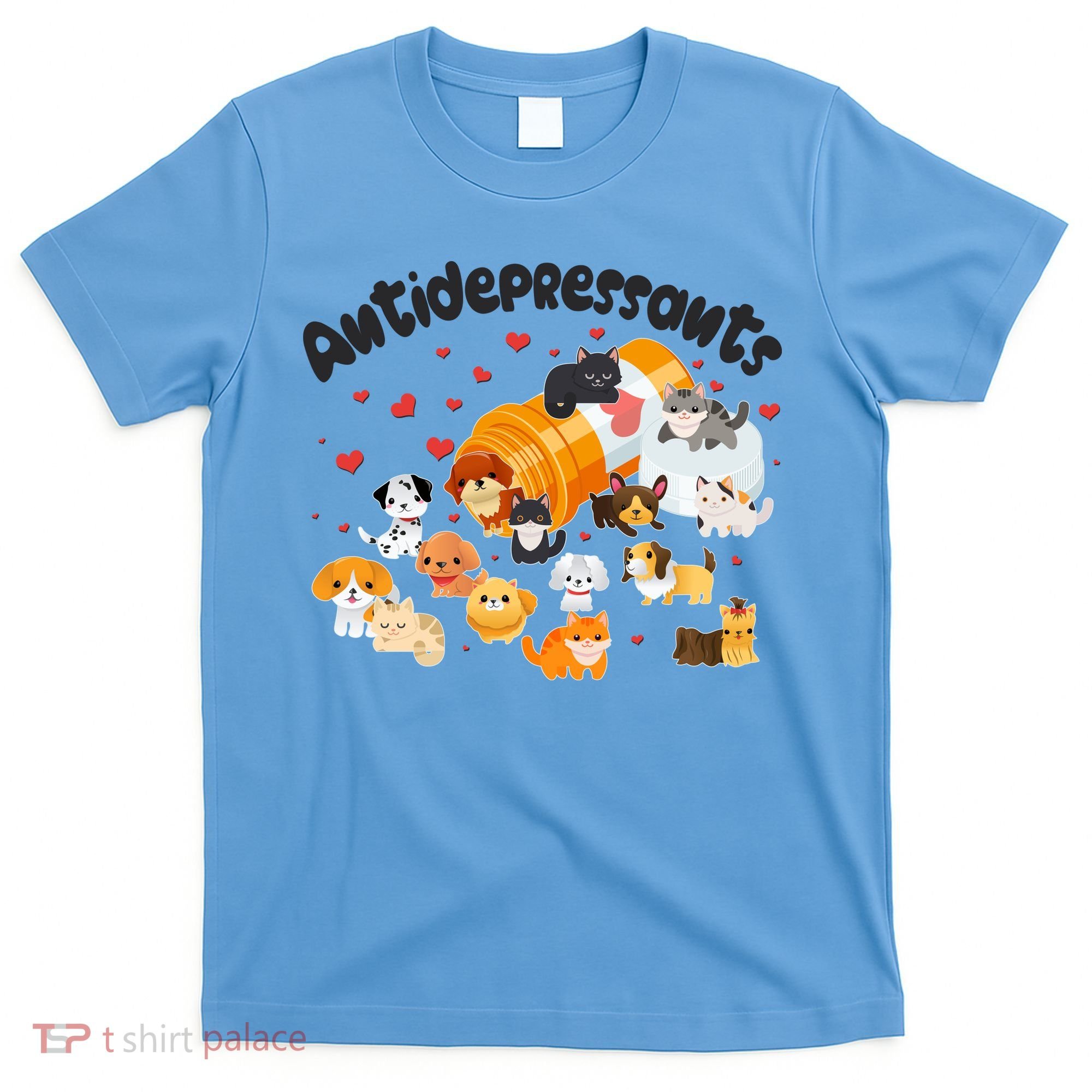 Funny Cute Antidepressants Pets Puppies And Kittens T-Shirt
