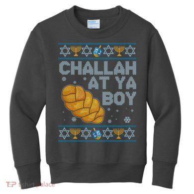 Funny Challah At Ya Boy Ugly Hanukkah Sweater Kids Sweatshirt